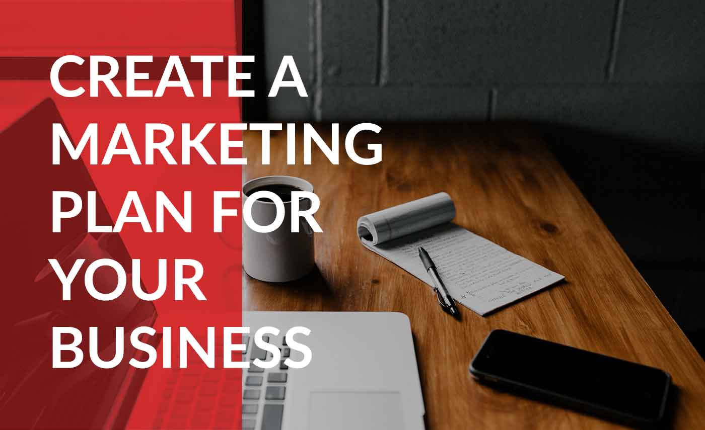 how to create a marketing plan for your business