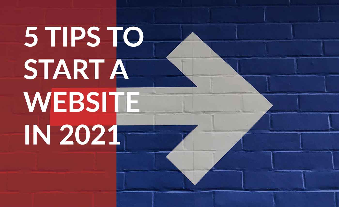 tips to start a website in 2021