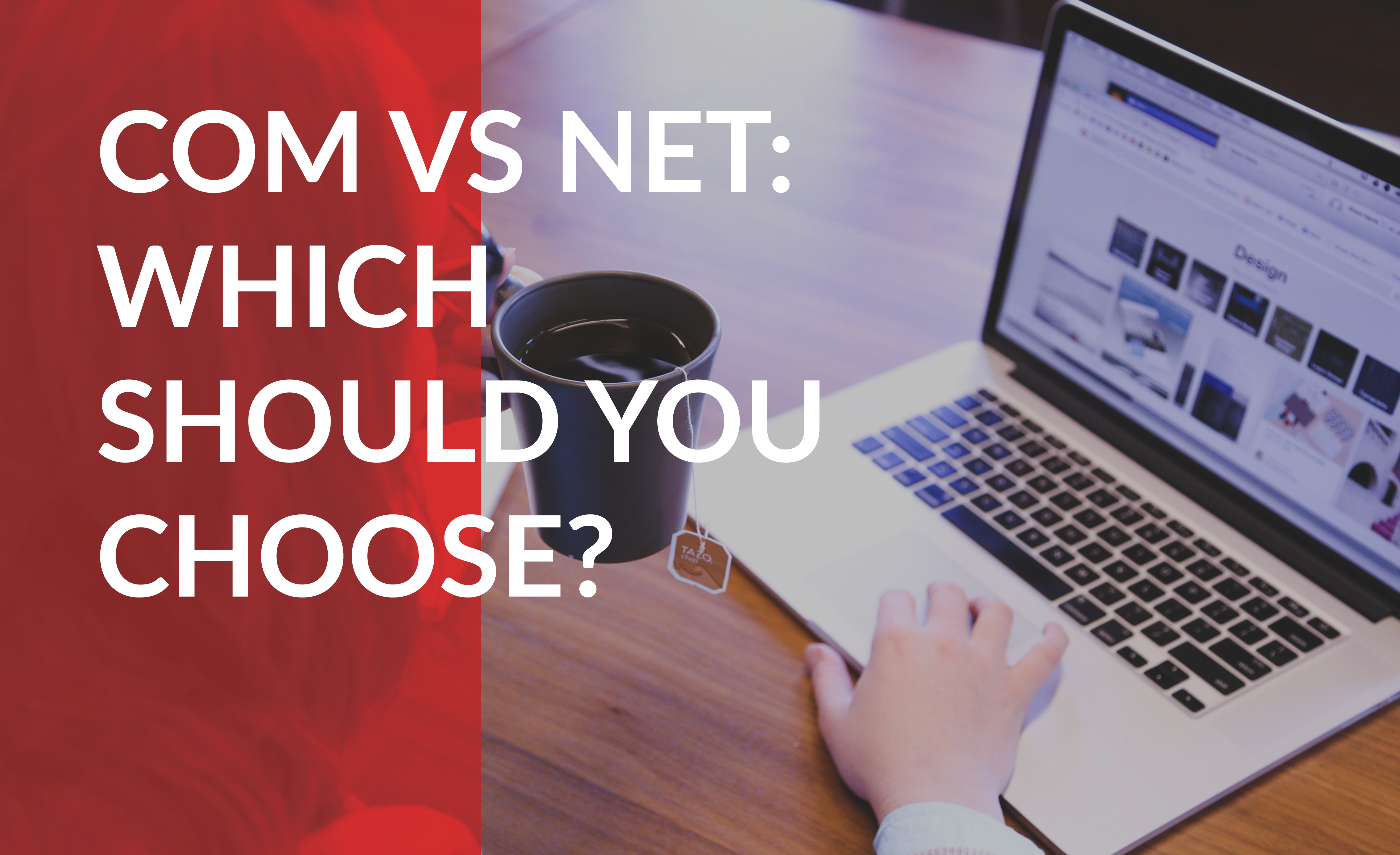 Com vs Net: Which should you choose?