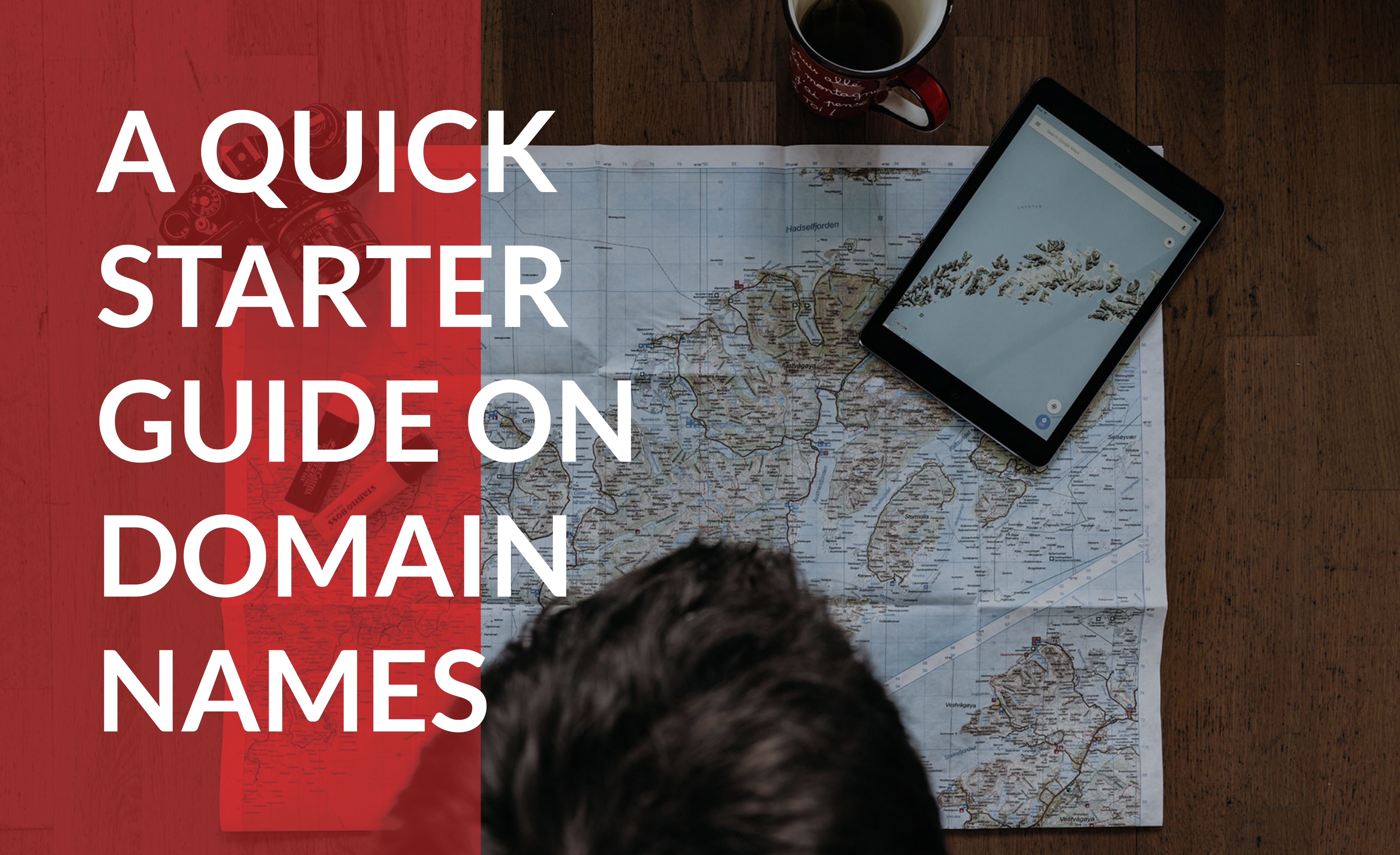 Find your map to domain name success with this quick start guide.