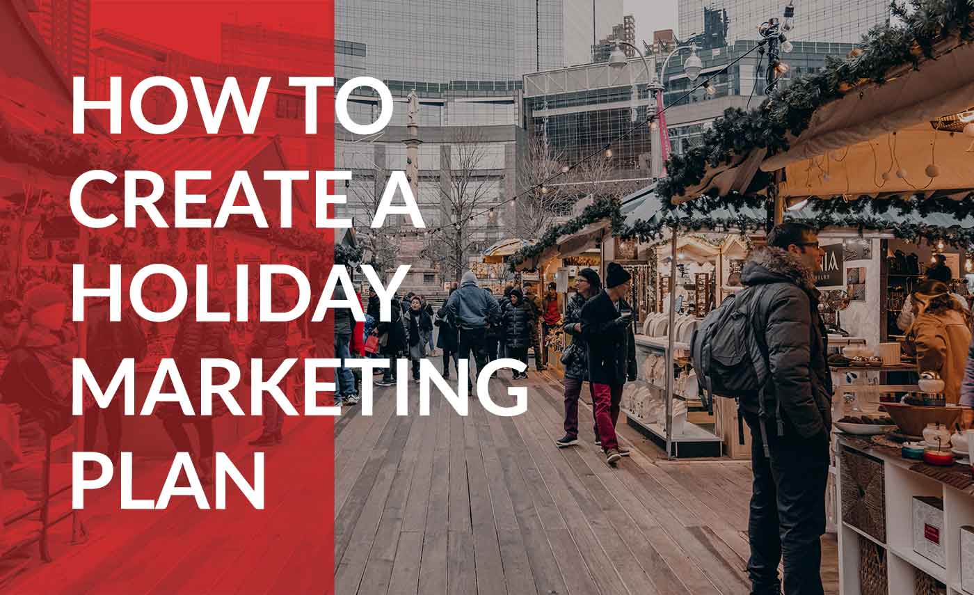 Create a holiday marketing plan for beginners