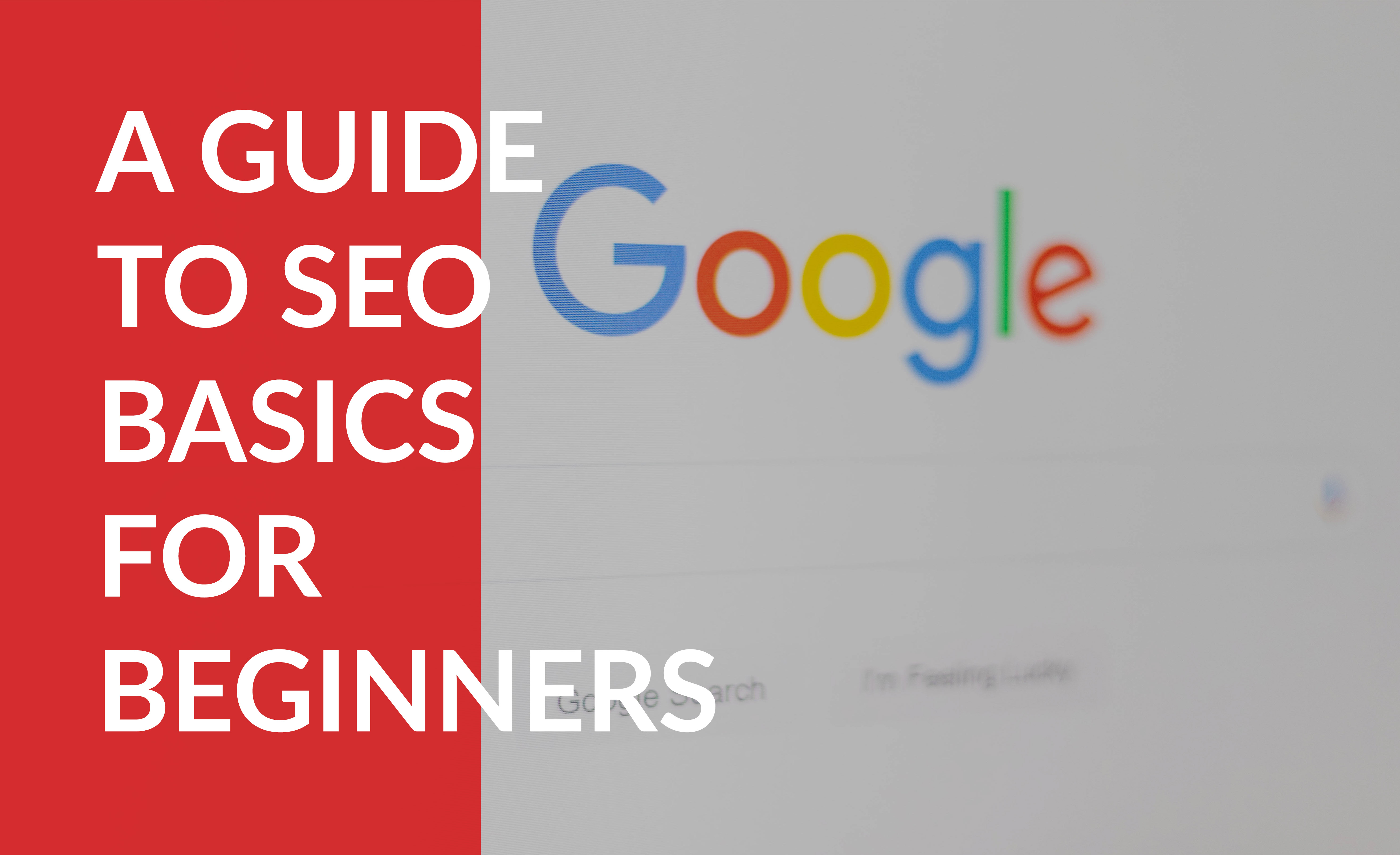 A Guide to SEO Basics for Beginners