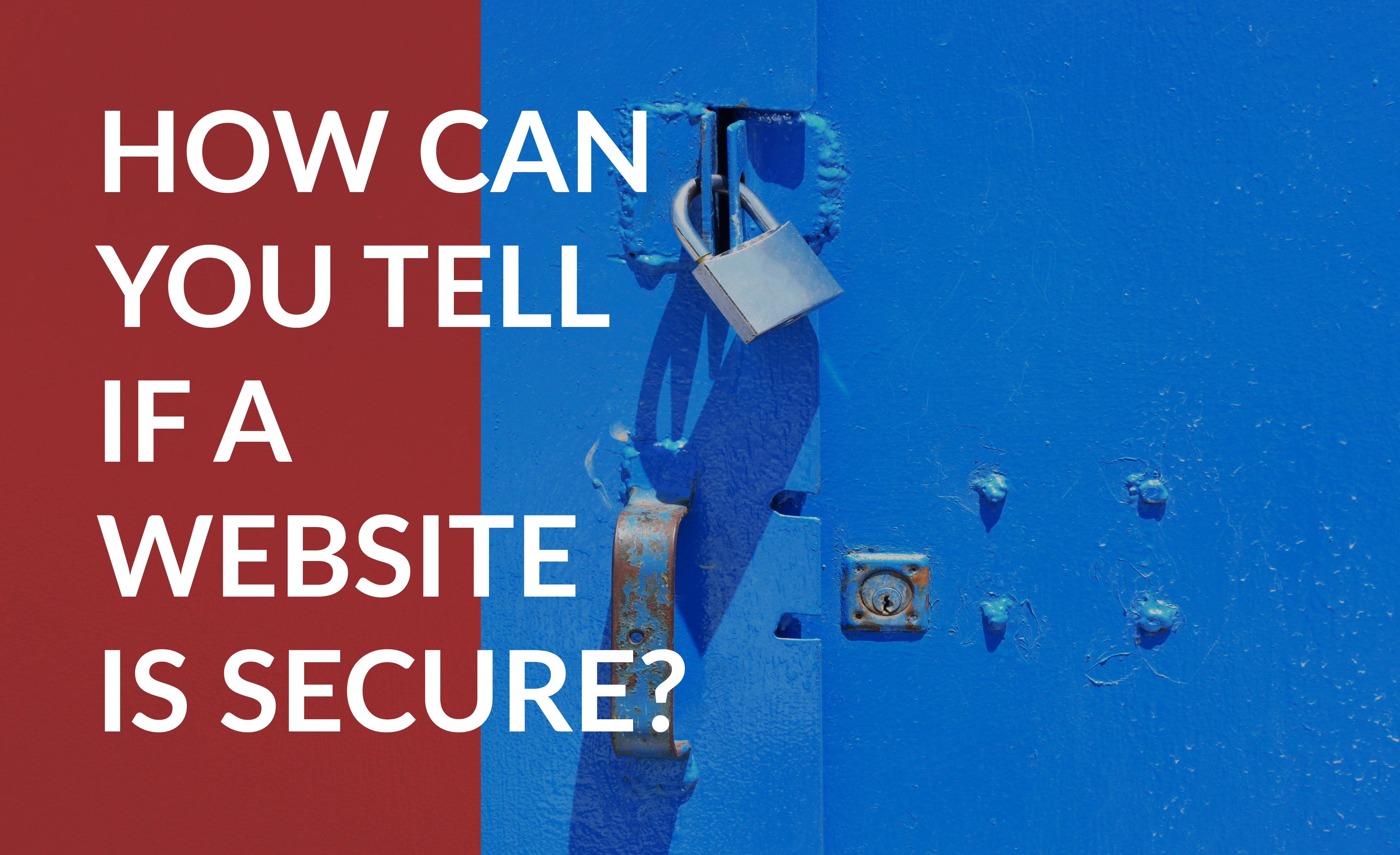 How can you tell if a website is secure?