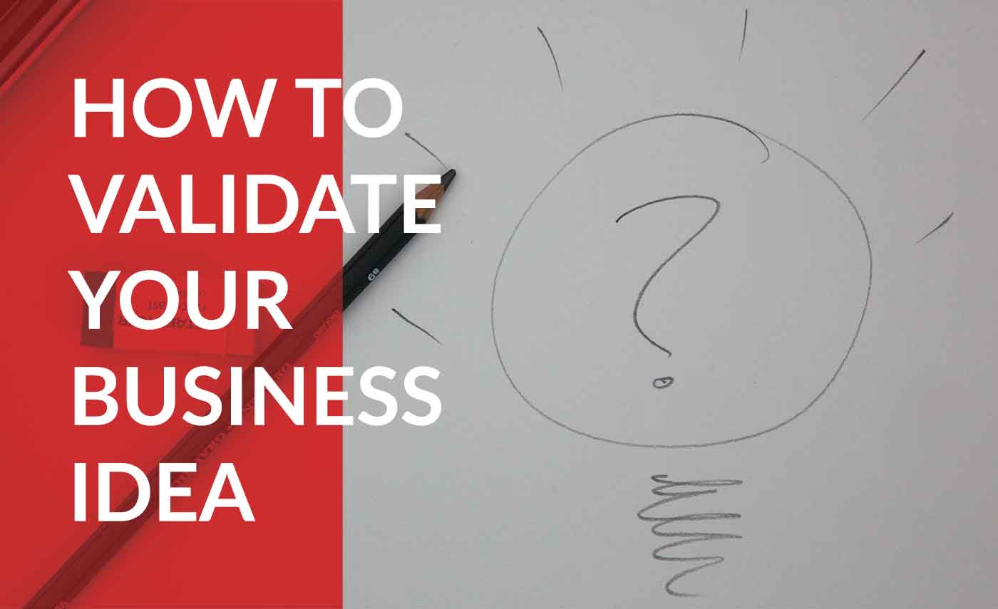 learn how to validate your business idea